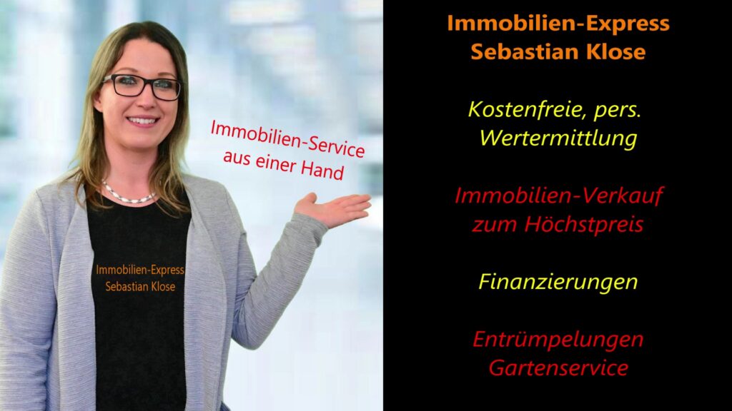 Komplettservice:
Immobilien, Finanzierungen, Entrümpelungen,
Gartenservice